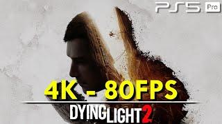  Hasta 4K y 80FPS en la PS5 PRO | Dying Light 2 [FPS+Resolucion]