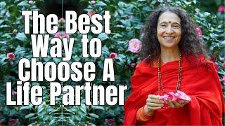 The Best Way To Choose A LIfe Partner!