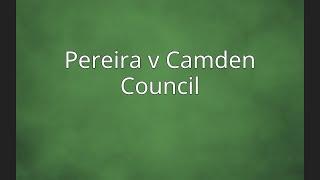 Pereira v Camden Council