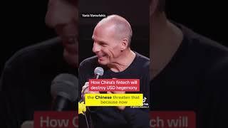 HOW CHINA'S FINTECH IS DESTROYING THE USD HEGEMONY - YANIS VAROUFAKIS