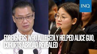 Foreigners who allegedly helped Alice Guo, cohorts abroad revealed