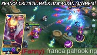 FRANCA LONG HOOK IN MAYHEM IS BACK! INSANE HOOK DAMAGE | MLBB