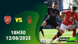 Soi kèo nhận định Arsenal vs Nottm Forest 18h30 12/08/2023 - Ngoại Hạng Anh