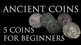 Ancient Coins: 5 Coins for Beginners