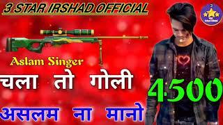 Aslam singer chala to goli na mano