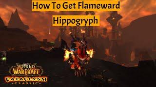 Where To Save Anren Shadowseeker | How To Get Flameward Hippogryph | WoW Cataclysm Classic