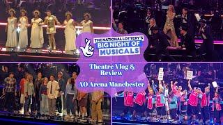 The National Lottery's Big Night Of Musicals 2025 Vlog & Review - AO Arena Manchester