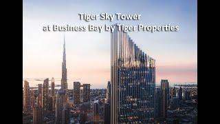 Tiger Sky Tower at Business Bay by Tiger Properties