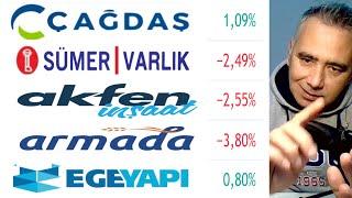 Çağdaş Cam - Sümer Varlık - Akfen İnşaat - Armada Gıda - EgE Yapı Hisse Yorum