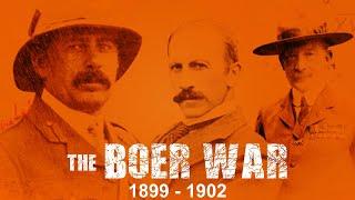 The Boer War: 1899-1902