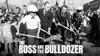 The Boss and the Bulldozer — A Chicago Stories Documentary