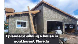 episode 4 building a house in South West Florida block and roof is up
