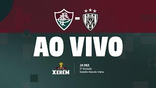 AO VIVO COM IMAGENS - FLUMINENSE X INDEPENDIENTE DEL VALLE | COPA XERÉM SUB-20 | 5ª RODADA