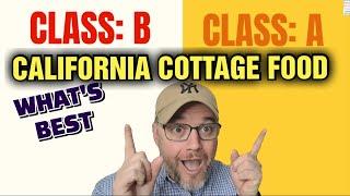 What is the Difference Between Class A and B Cottage Food Permits: California Cottage Food Law