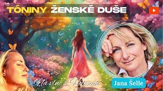 Jana Šelle - Tóniny ženské duše