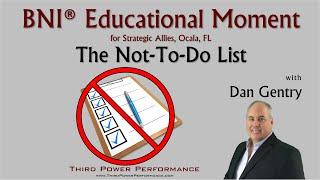 BNI Educational Moment - The Not-To-Do List