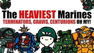 The HEAVIEST Space Marines: Terminators, Gravis, and Centurions | Warhammer 40k Lore