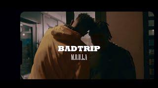 BADTRIP  -  M.O.U.L.A (Clip officiel)