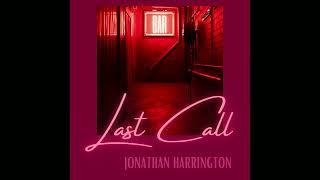 Jonathan Harrington - Last Call (Official Audio)