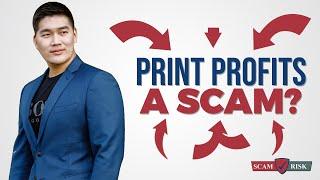 Is Print Profits A Scam? How To Make Money Online 2021