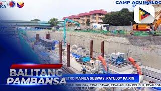 Progreso ng Metro Manila Subway Project, ipinasilip sa publiko