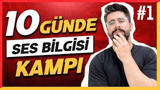 10 GÜNDE DİL BİLGİSİ KAMPI 1.GÜN ( SES BİLGİSİ 2025 )