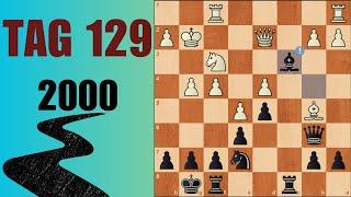 Ich spiele jeden Tag Schach bis 2000 ELO - Tag 129