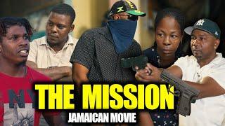 THE MISSION  | FULL LENGTH JAMAICAN MOVIE