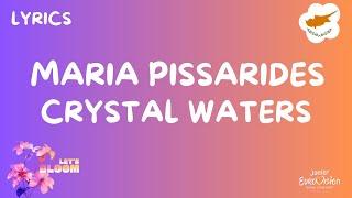 ΣΤΊΧΟΙ / LYRICS | MARIA PISSARIDES - CRYSTAL WATERS | JUNIOR EUROVISION 2024 CYPRUS