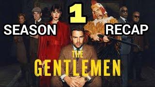 The Gentlemen Season 1 Recap