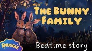  The Bunny Family at Home  Non Stimulating Story for Kids - Bedtime Story for Kids