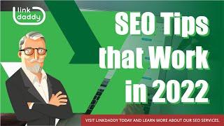 SEO Tips that Work in 2022