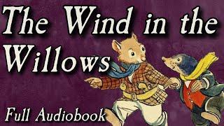 The Wind in The Willows - Full Audiobook