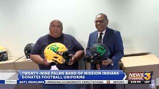 Tweny-Nine Palms Band of Mission Indians donates football uniforms