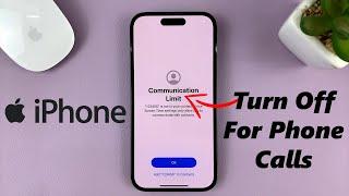 How To Turn Off Communication Limit For Phone Calls On iPhone