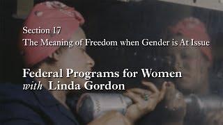 MOOC WHAW1.2x | 17.6.3 Federal Programs for Women with Linda Gordon