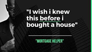 Understanding "Mortgage Helper"