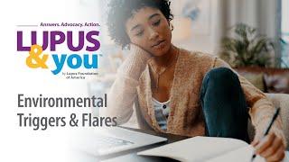 Lupus & You: Environmental Triggers & Flares