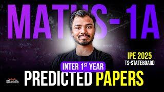 Inter 1st Year Maths 1A Predicted Papers – Must Watch for [IPE 2025 1A Maths]