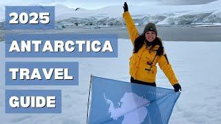 2025 Antarctica Travel Guide  - Everything You Need to Know Before Planning Your Trip