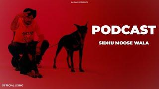 Podcast - Sidhu Moose Wala || New AI Song || New Punjabi Song 2025