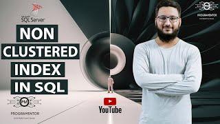 Non Clustered Index In SQL Server | SQL Index | Indexes In SQL | What Is Index In SQL (Hindi/Urdu)