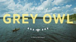 Ray Mears and the Path of Grey Owl