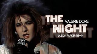 Valerie Dore - The Night 2024 (Jason Parker Remix) #new #dancemusic  #italodisco