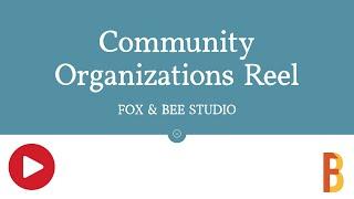 Community Organizations Reel