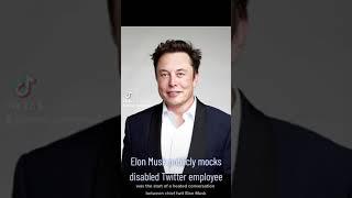 #ChiefTwit #ElonMusk publicly mocks disabled @twitter employee. #BreakingNews #Shorts