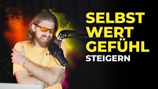 4 Tipps: Selbstwert stärken - So stärkst Du Dein Selbstwertgefühl (PRAKTISCH!!!)