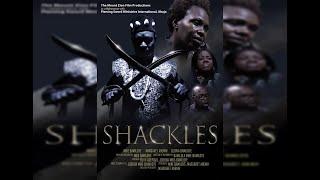 SHACKLES || WRITTEN BY MIKE BAMILOYE