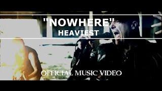 Heaviest - Nowhere [Official Music Video]