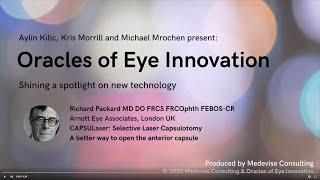 Oracles of Eye Innovation Webinar 1: CAPSULaser: Selective Laser Capsulotomy